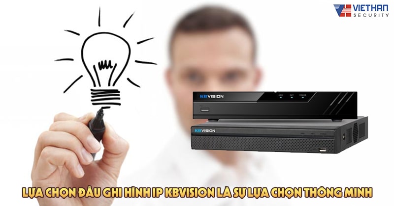 Đầu ghi hình IP Kbvision sản phẩm chất lượng cao được nhiều công ty tin dùng