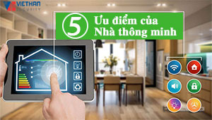 Nhà thông minh có ưu điểm gì?