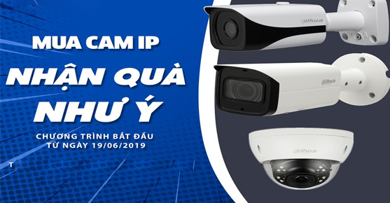 Siêu khuyến mãi Mua Camera IP Dahua nhận quà như ý