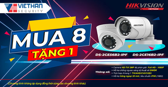 Khuyến mãi mua 8 tặng 1 cùng HIKVISION