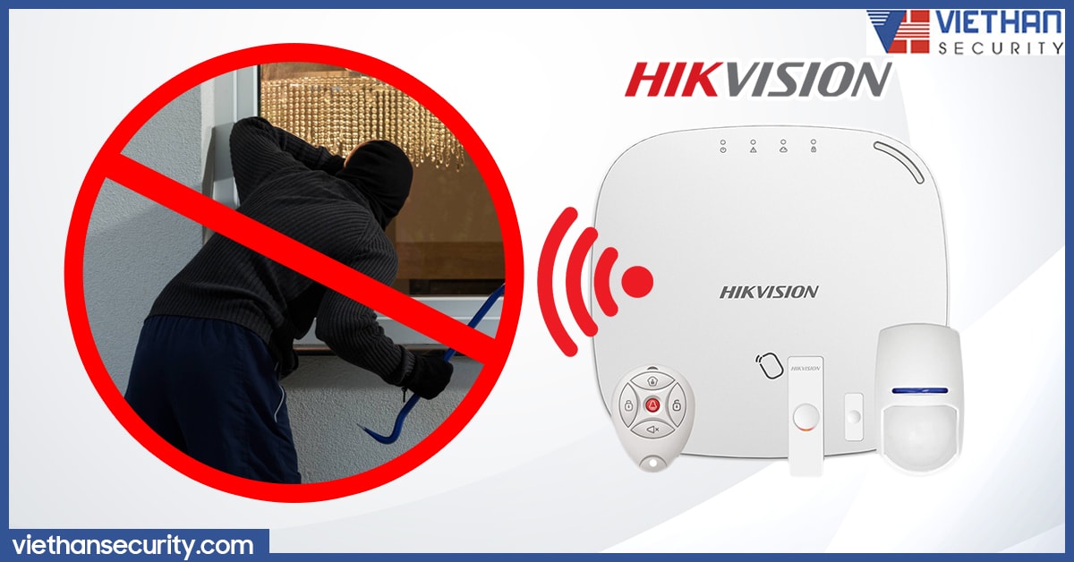 Giải pháp chống trộm bằng thiết bị báo trộm và kiểm soát Hikvision