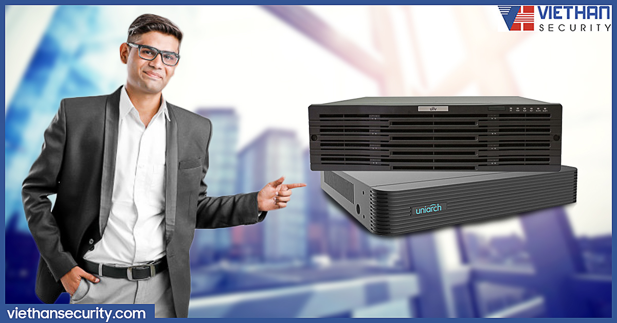 Đầu ghi hình IP Uniview giá rẻ, chất lượng cao tối ưu cho các doanh nghiệp lớn, nhỏ