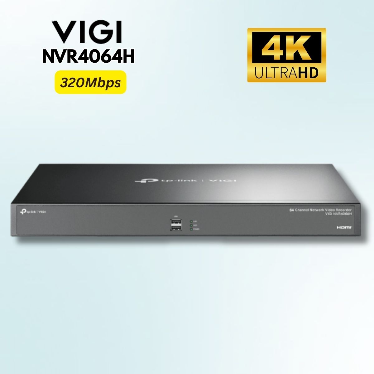 Đầu ghi hình 64 kênh VIGI NVR4064H Xuất hình 4K HDMI, Băng thông 320 Mbps, Giám sát từ xa, Nén H.265+