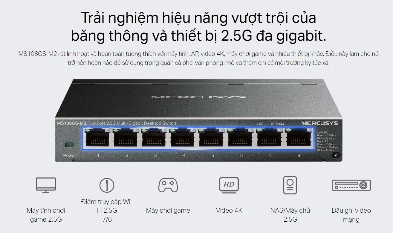 Switch 8 Cổng 2.5G Đa Gigabit Mercusys MS108GS-M2: Tốc Độ 2500Mbps, Hoạt động êm ái, Cắm & chạy