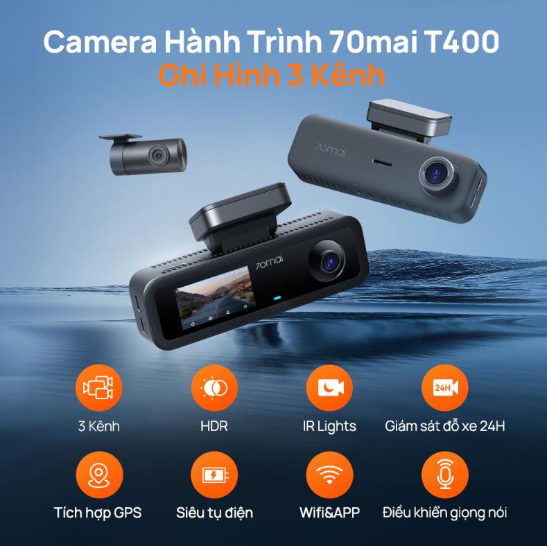 Camera hành trình 3 mắt 70mai T400 Độ phân giải 2,5K, 1440P HDR 1080P, Tích hợp GPS & Wi-Fi tốc độ cao, Giám sát đỗ xe 24h