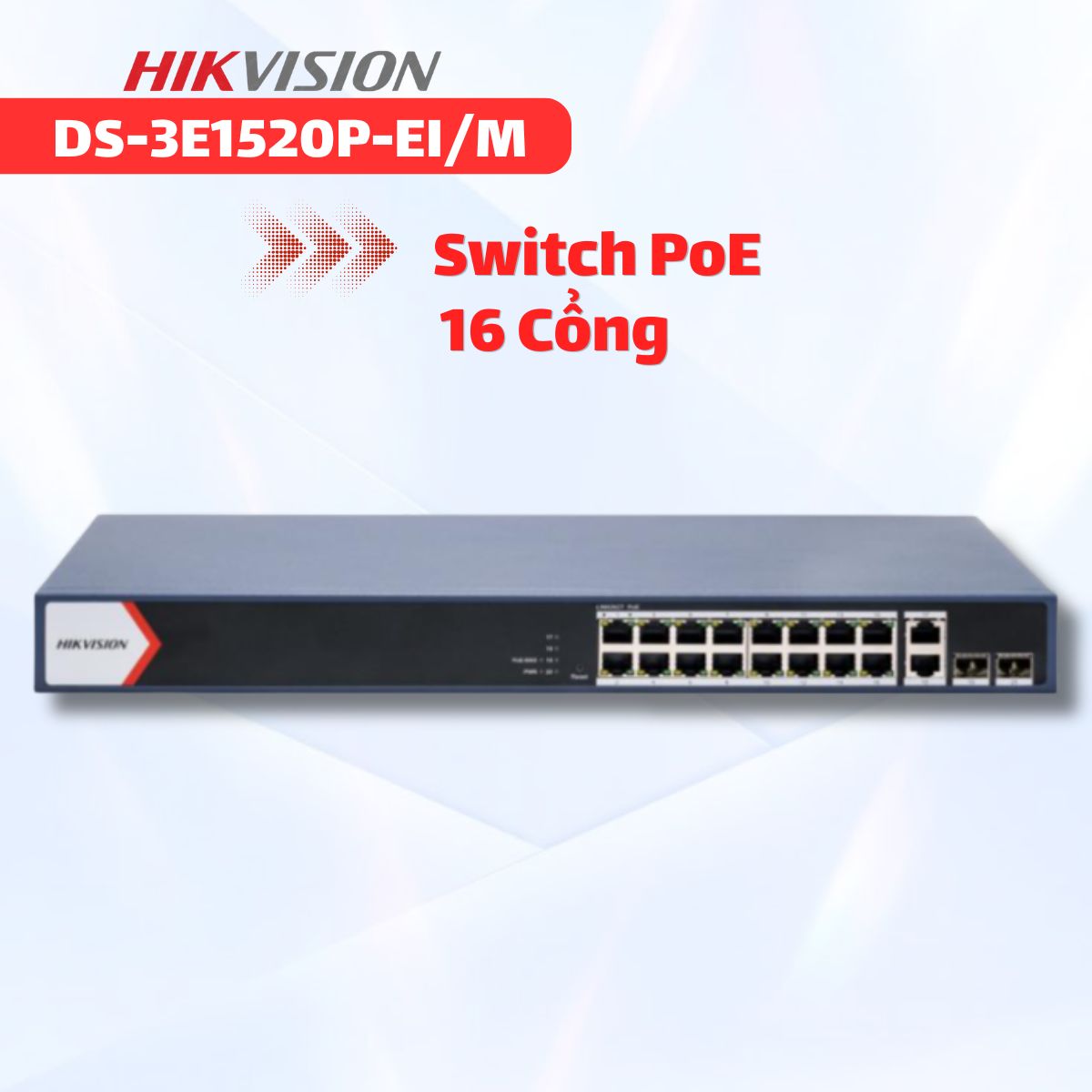 Bộ Chuyển Mạch PoE Gigabit 16 Cổng Hikvision DS-3E1520P-EI/M Quản Lý Cloud, Công Suất 125W