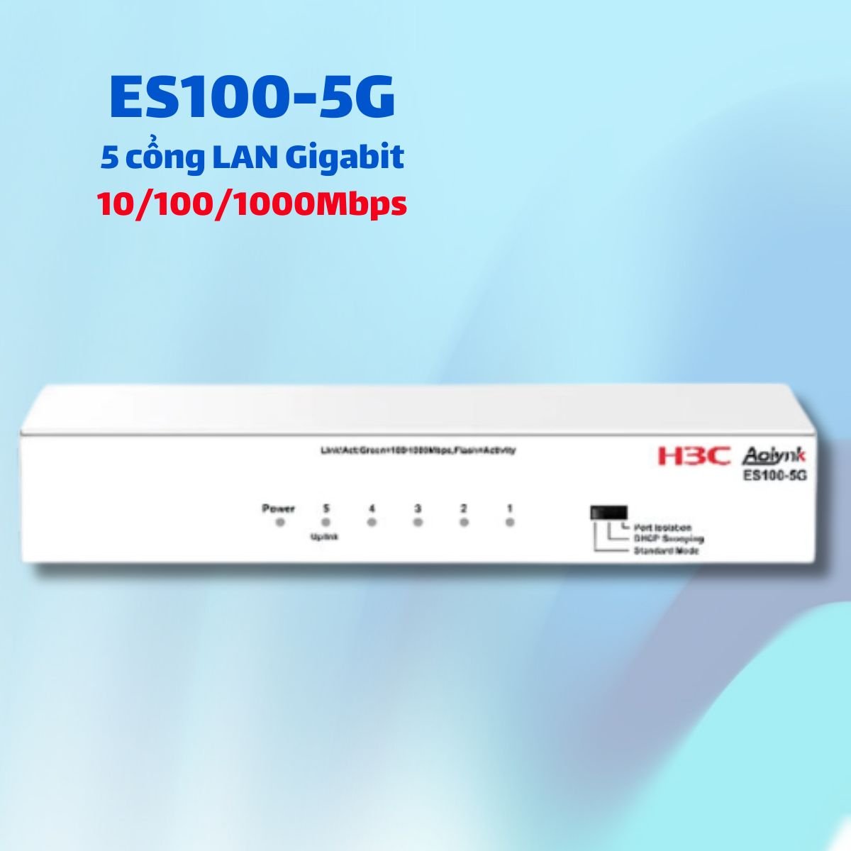 Bộ Chia Mạng H3C Aolynk ES100-5G - 5 Cổng 1000Mbps, DHCP Snooping, Vỏ Kim Loại, Chống Sét 6kV