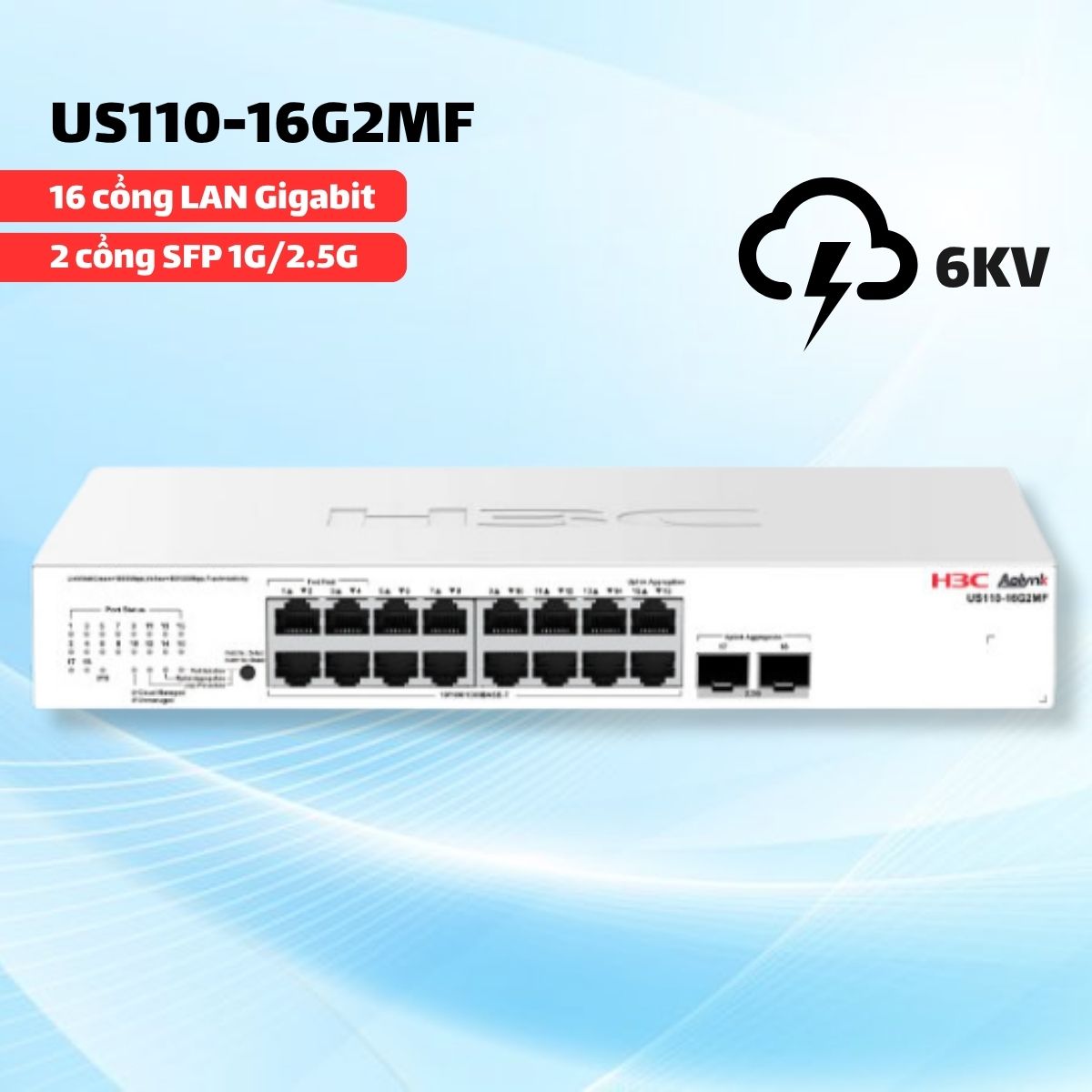 Switch PoE+ Managed H3C Aolynk US110-16G2MF 16 cổng LAN Gigabit & 2 cổng SFP, PoE 225W, Chống sét 6KV