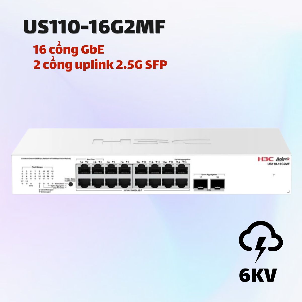 Switch Managed H3C Aolynk US110-16G2MF 16 Cổng Gigabit & 2 Cổng Quang SFP 2.5G, Quản Lý Qua App/Web Cloud