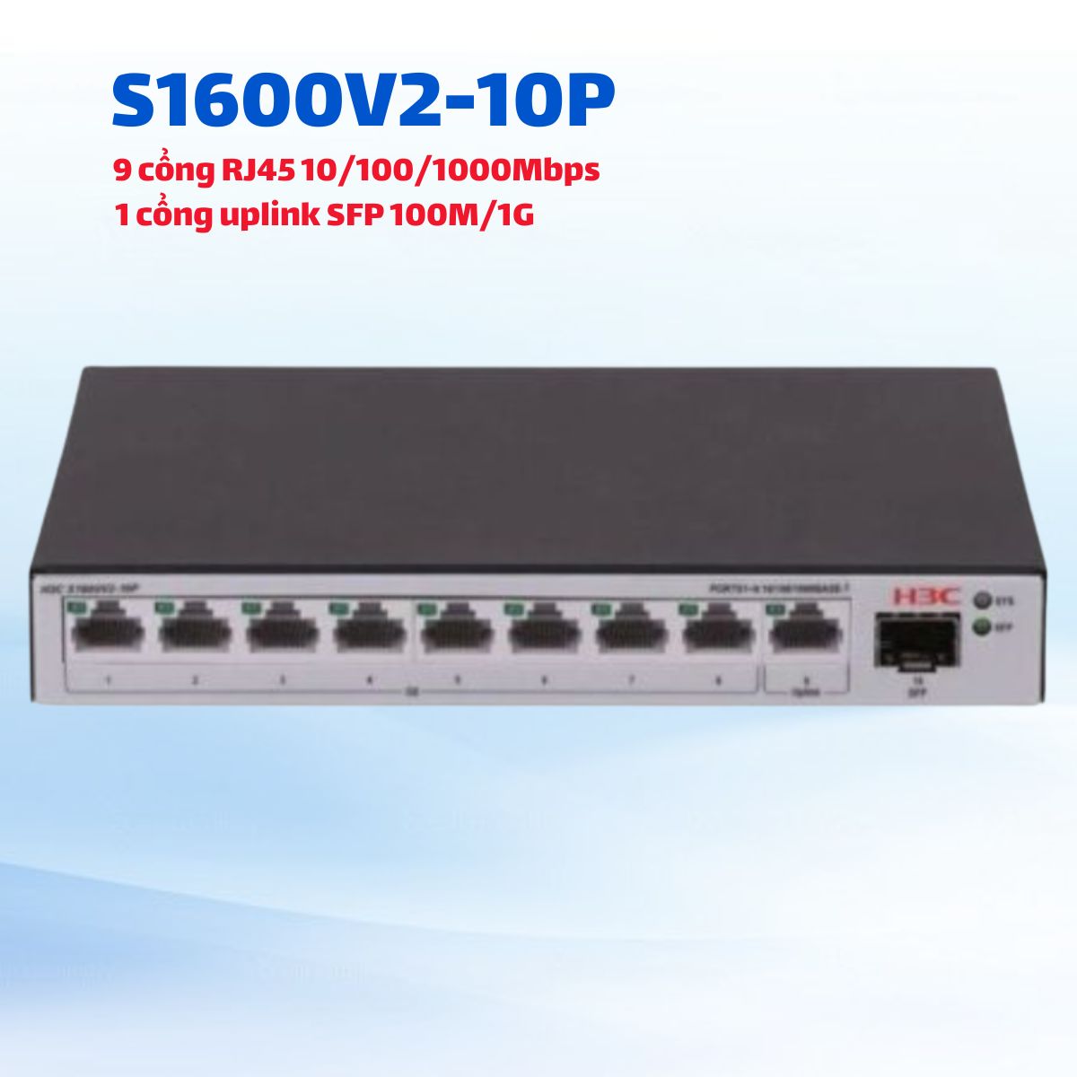 Switch Smart Managed Gigabit 10 Cổng H3C S1600V2-10P 10 Cổng Gigabit, Cổng Quang SFP, Hỗ trợ Fanless, Quản Lý Cloud