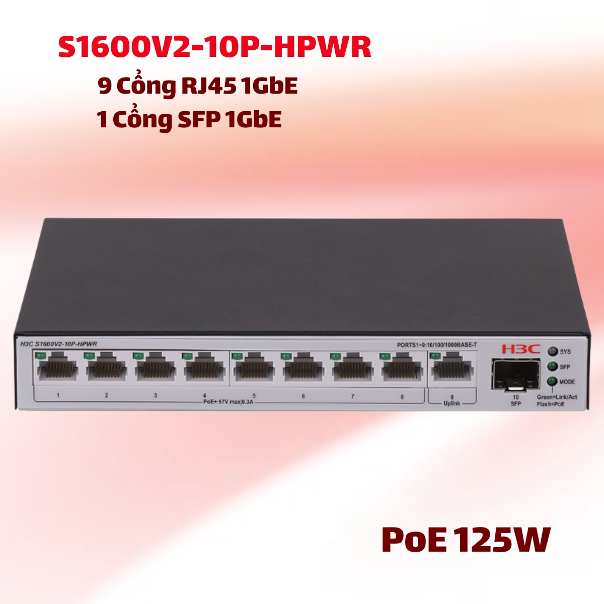 Switch PoE H3C Layer 2 10 Port Gigabit H3C S1600V2-10P-HPWR - 8 PoE+ 125W, 1GE, 1 SFP, Quản Lý Cloud